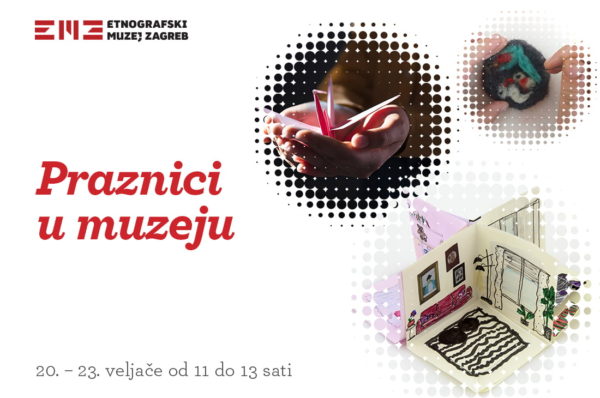 Praznici u muzeju – pozivnica u Etnografski muzej Zagreb
